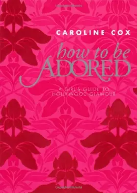 Couverture du produit · How to be Adored