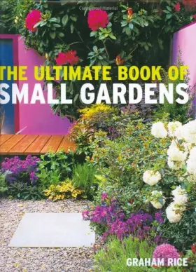 Couverture du produit · Ultimate Book of Small Gardens