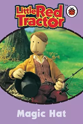 Couverture du produit · Little Red Tractor: Magic Hat