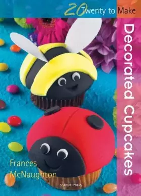 Couverture du produit · Decorated Cup Cakes (Twenty to Make)