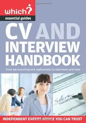 Couverture du produit · The CV and Job Interview Handbook ("Which?" Essential Guides)