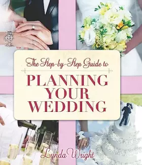 Couverture du produit · The Step-by-Step Guide to Planning Your Wedding