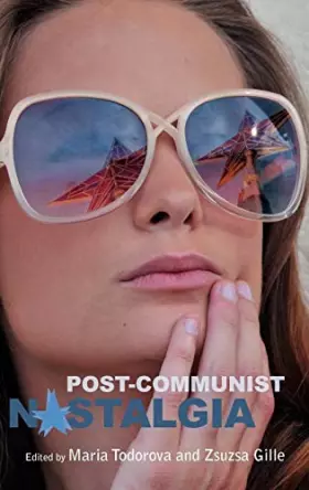 Couverture du produit · Post-communist Nostalgia
