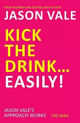 Couverture du produit · Kick the Drink. . .Easily!