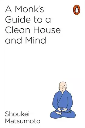 Couverture du produit · A Monk’s Guide to A Clean House & Mind