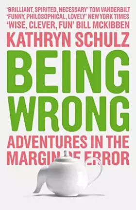 Couverture du produit · Being Wrong: Adventures in the Margin of Error