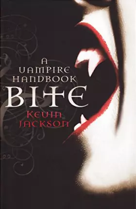 Couverture du produit · Bite: A Vampire Handbook. Kevin Jackson