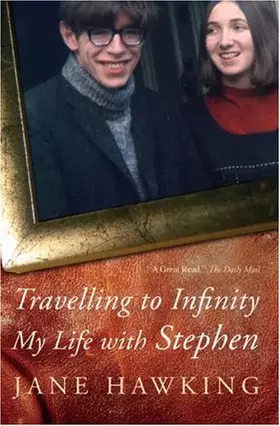 Couverture du produit · Travelling to Infinity: My Life with Stephen
