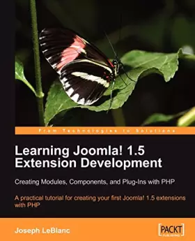 Couverture du produit · Learning Joomla! 1.5 Extension Development: Creating Modules, Components, and Plugins with PHP: A practical tutorial for creatin