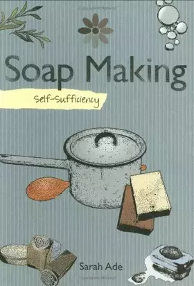 Couverture du produit · Soap Making: Self-Sufficiency
