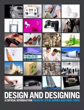 Couverture du produit · Design and Designing: A Critical Introduction