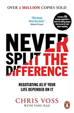 Couverture du produit · Never Split the Difference: Negotiating as if Your Life Depended on It