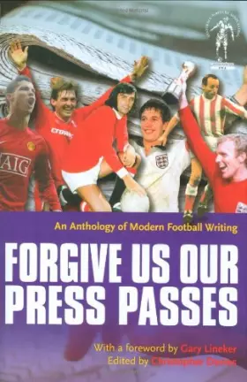 Couverture du produit · Forgive Us Our Press Passes