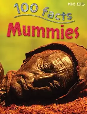 Couverture du produit · Mummies (100 Facts)