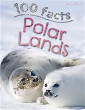 Couverture du produit · Polar Lands (100 Facts)