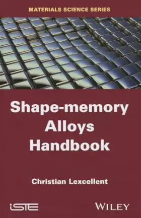 Couverture du produit · Shape-Memory Alloys Handbook