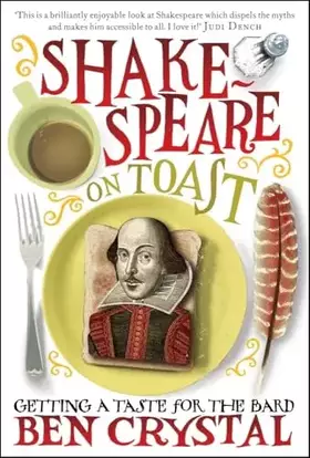 Couverture du produit · Shakespeare on Toast: Getting a Taste for the Bard