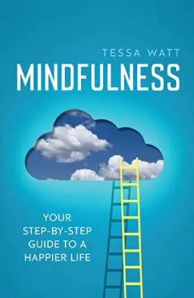 Couverture du produit · Mindfulness: Your Step-by-Step Guide to a Happier Life