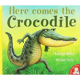Couverture du produit · HERE COMES THE CROCODILE