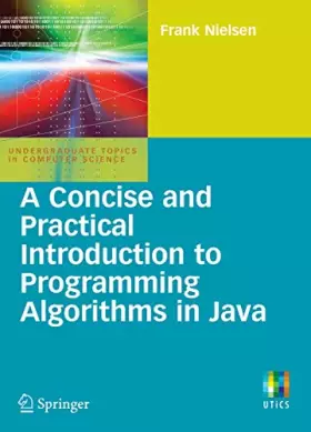 Couverture du produit · A Concise and Practical Introduction to Programming Algorithms in Java