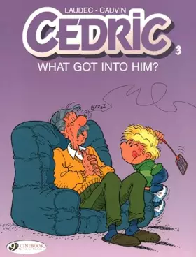 Couverture du produit · What Got Into Him? (Volume 3) (Cedric, 3)