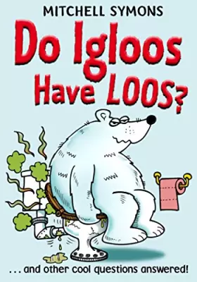 Couverture du produit · Do Igloos Have Loos?