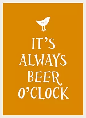 Couverture du produit · It's Always Beer O'Clock