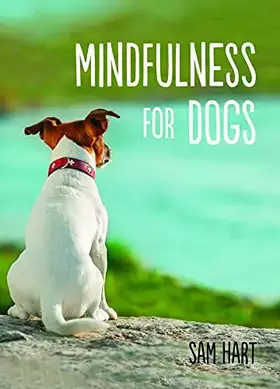 Couverture du produit · Mindfulness for Dogs