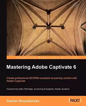 Couverture du produit · Mastering Adobe Captivate 6