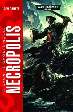 Couverture du produit · Necropolis (3) (Gaunt's Ghosts)