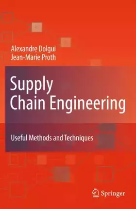 Couverture du produit · Supply Chain Engineering: Useful Methods and Techniques
