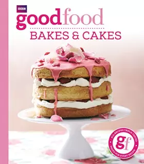 Couverture du produit · Good Food: Bakes & Cakes
