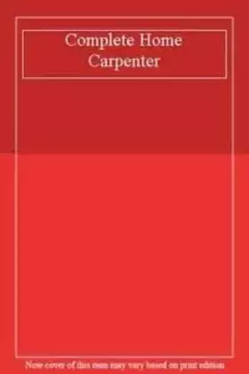 Couverture du produit · Complete Home Carpenter
