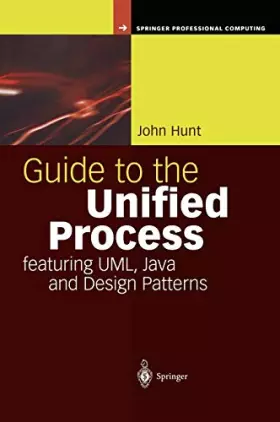 Couverture du produit · Guide to the Unified Process Featuring Uml, Java and Design Patterns