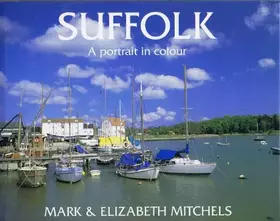 Couverture du produit · Suffolk: a Portrait in Colour