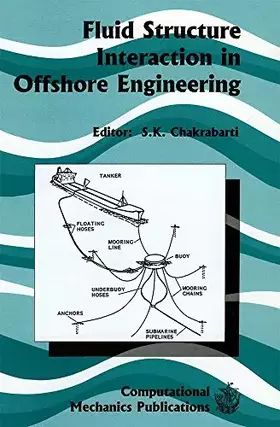 Couverture du produit · Fluid Structure Interaction in Offshore Engineering (Advances in Fluid Mechanics)