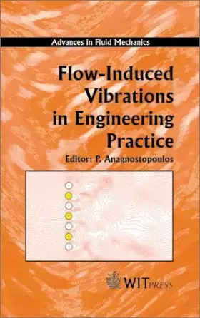 Couverture du produit · Flow-Induced Vibrations in Engineering Practice (Advances in Fluid Mechanics)