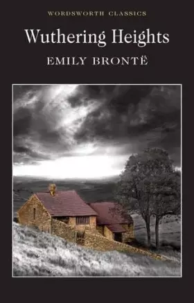 Couverture du produit · Wuthering Heights (Wordsworth Classics)