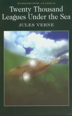 Couverture du produit · Twenty Thousand Leagues Under the Sea (Wordsworth Classics)