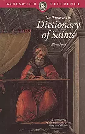 Couverture du produit · Dictionary of Saints (Wordsworth Collection)
