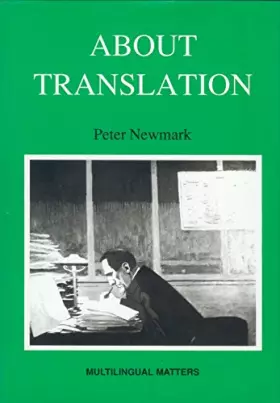 Couverture du produit · About Translation (Multilingual Matters, 74)