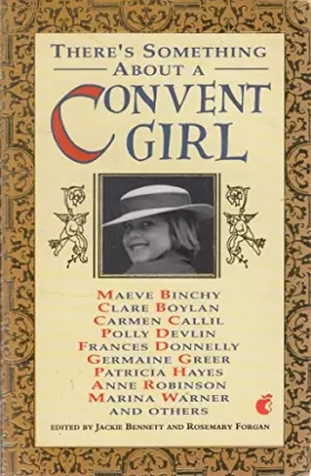 Couverture du produit · There's Something About A Convent Girl