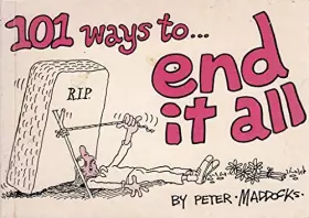 Couverture du produit · 101 Ways to End it All
