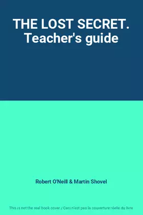 Couverture du produit · THE LOST SECRET. Teacher's guide
