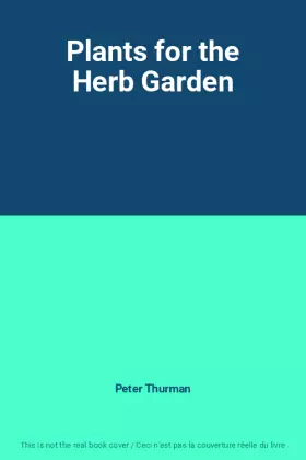 Couverture du produit · Plants for the Herb Garden