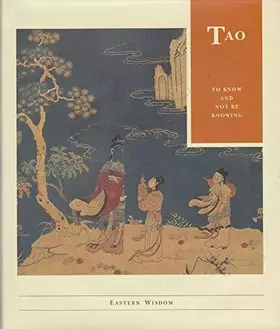 Couverture du produit · Tao Wisdom: To Know and Not Be Knowing