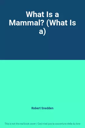 Couverture du produit · What Is a Mammal? (What Is a)