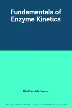 Couverture du produit · Fundamentals of Enzyme Kinetics