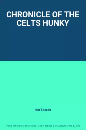 Couverture du produit · CHRONICLE OF THE CELTS HUNKY