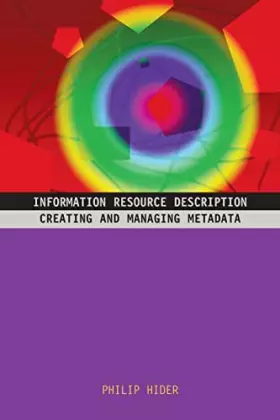 Couverture du produit · Information Resource Description: Creating and managing metadata
